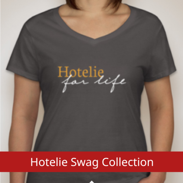 "Hotelie for Life" T-shirt (V-neck in women's sizes)